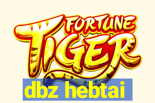 dbz hebtai